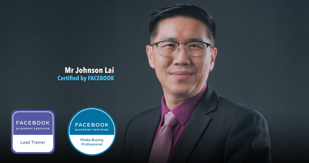 Mr Johnson Lai - Facebook Blueprint Certified Lead Trainer & Media Buying Professional
