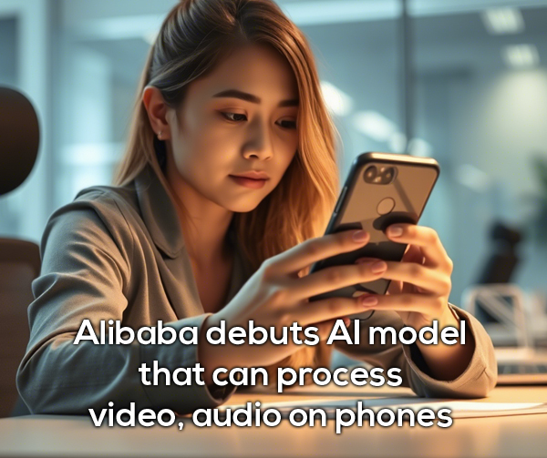 Alibaba debuts AI model that can process video, audio on phones
