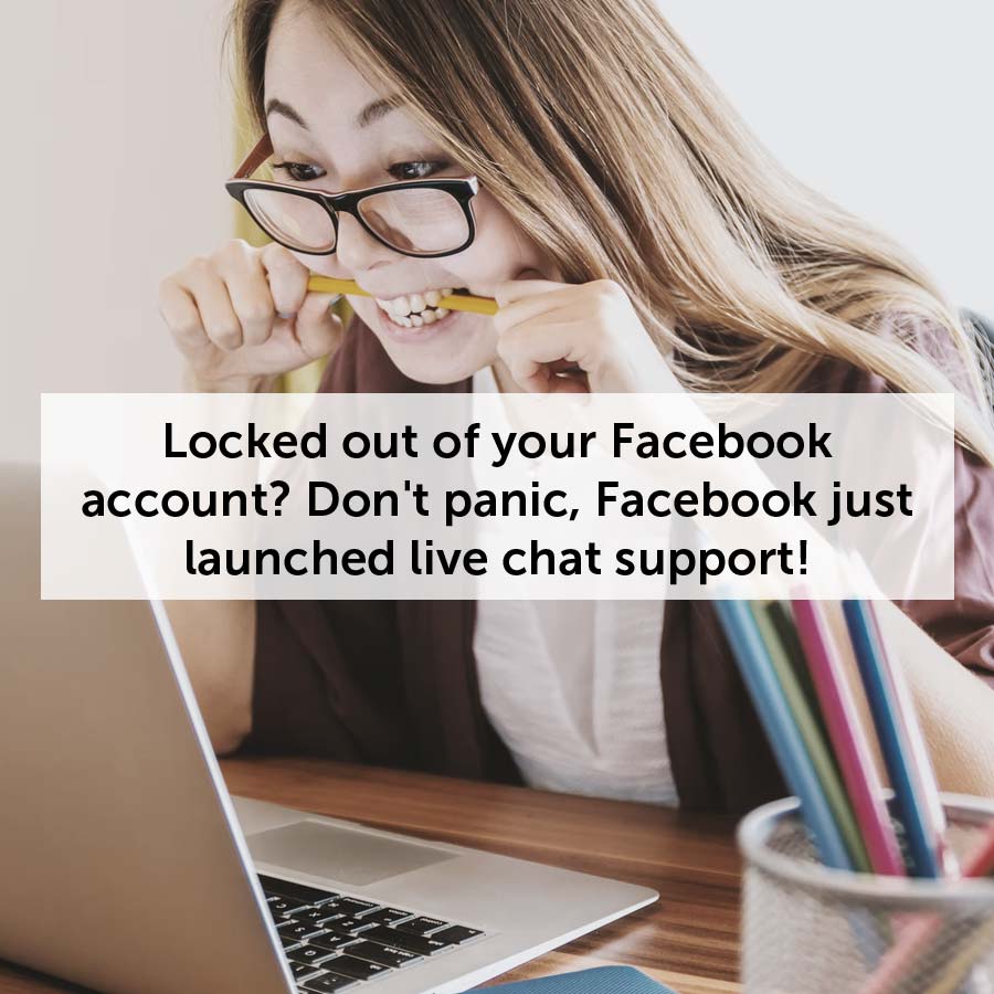 Locked out of your Facebook account? Don't panic, Facebook just launched live chat support!