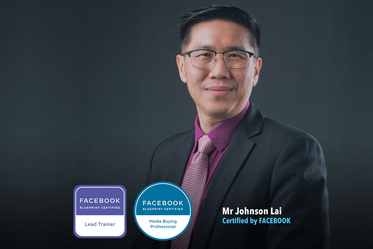 Mr Johnson Lai - Facebook Blueprint Certified Lead Trainer & Media Buying Professional