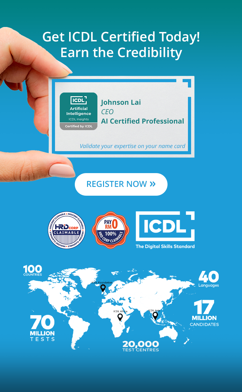 Get ICDL Certified Today! Earn the Credibility