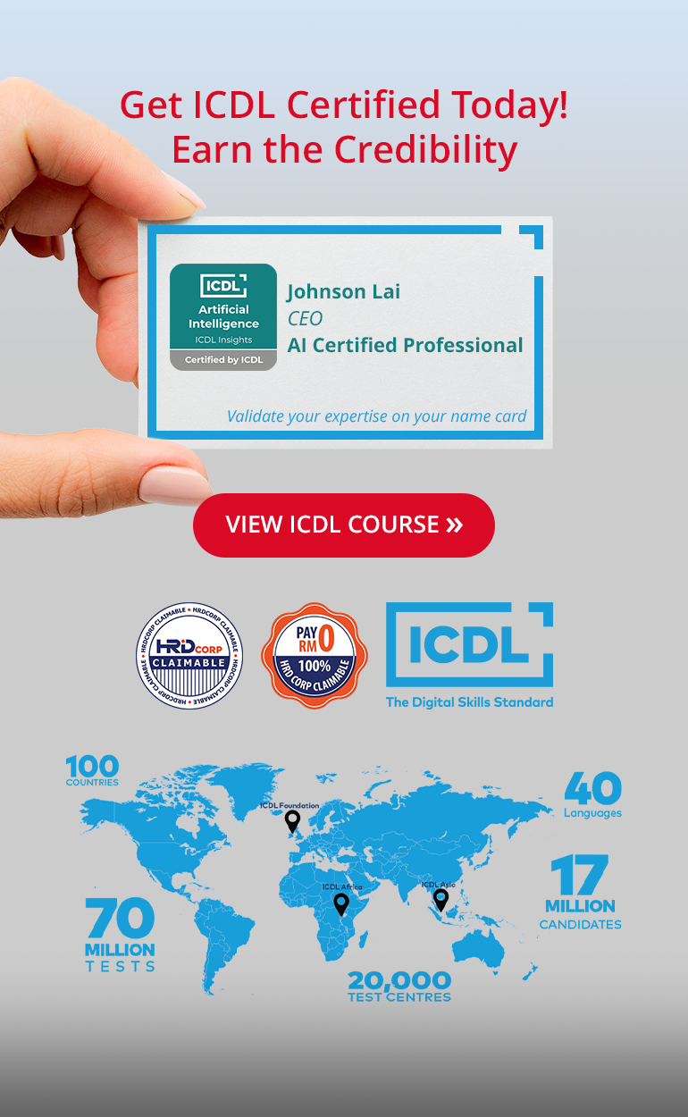 Get ICDL Certified Today! Earn the Credibility