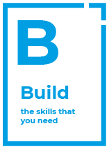 Build the skills that you need