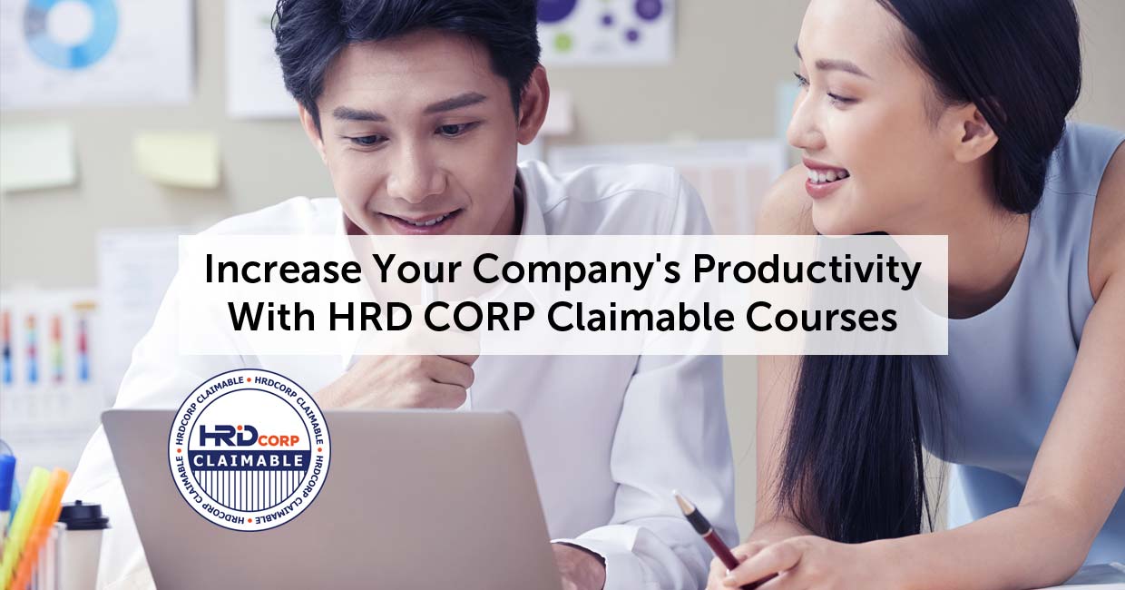 Increase Your Company's Productivity With HRD CORP Claimable Courses