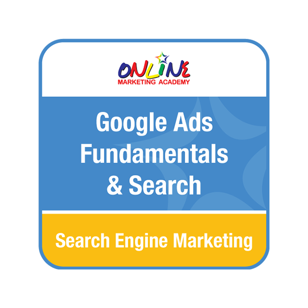 Google Ads Fundamentals & Search